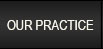 Our Practice